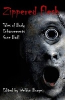 Zippered Flesh, body horror, horror fiction, body enhancements, Smart Rhino Publications