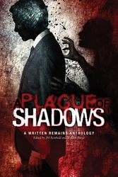 A Plague of Shadows anthology